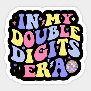 In My Double Digits Era Sticker